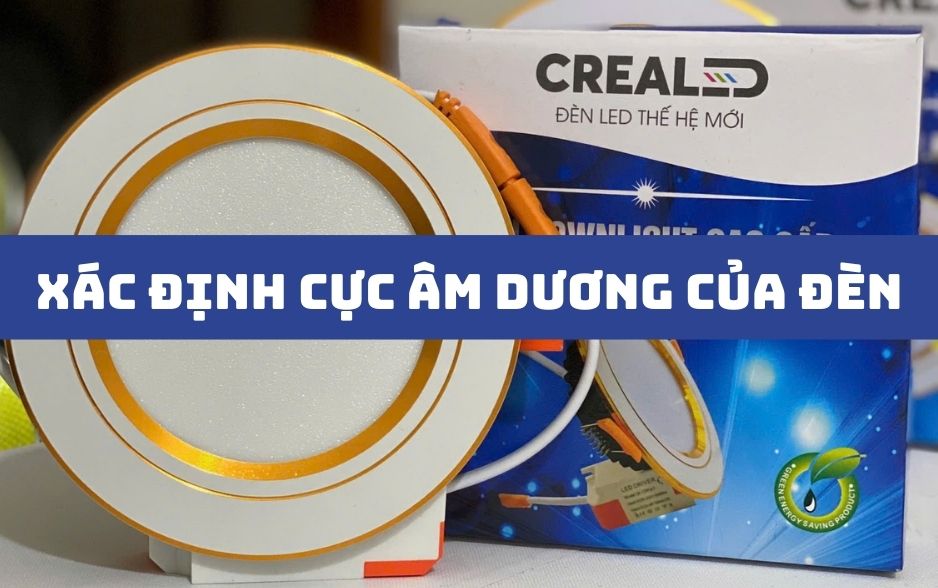 Hướng Dẫn Cách Đấu Dây Đèn LED Âm Trần An Toàn, Hiệu Quả