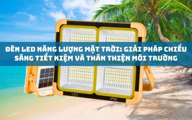 Đèn LED Năng Lượng Mặt Trời